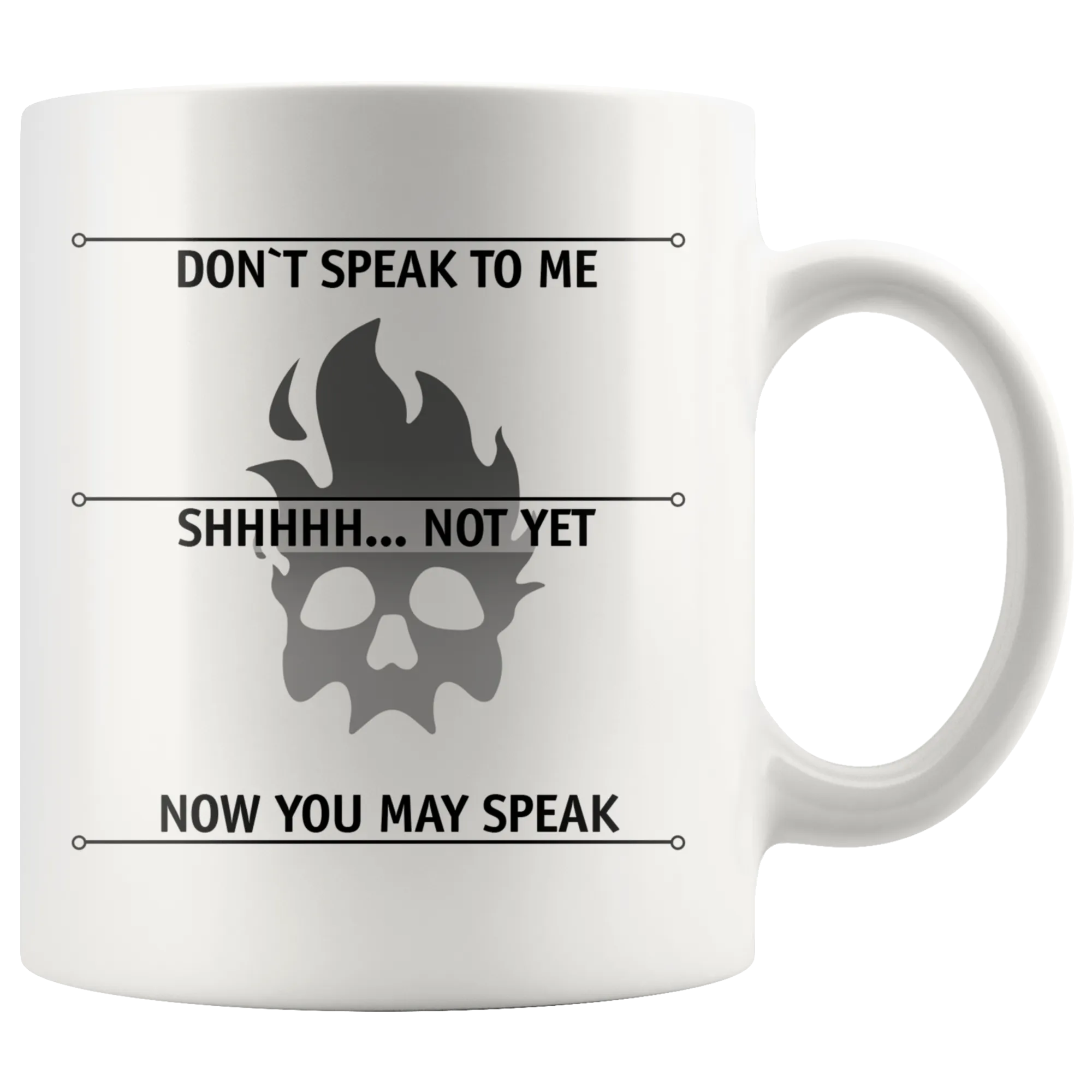 Don't Speak To Me Mug