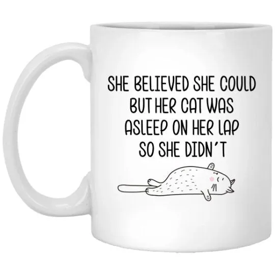 She Believed She Could Cat Mug Funny Cat Coffee Cup