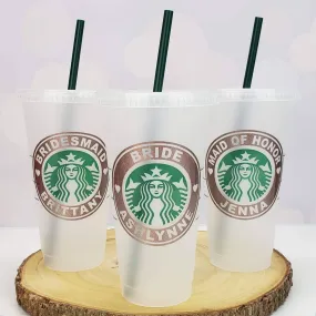 Starbucks Bridal Party Custom Vinyl Decal Starbucks Reusable 24oz Cold Cup