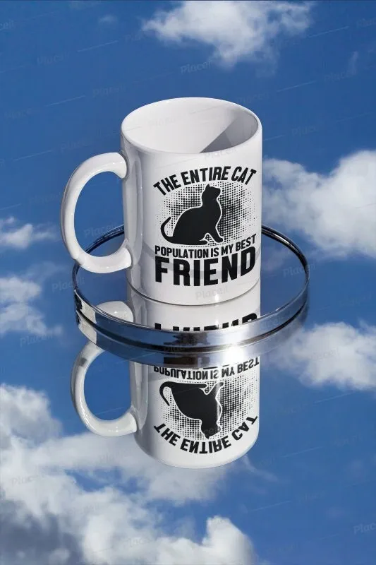 the enitire cat population is my friend,cat mama,coffee mug gifts,cat lovers,cat owners,cat addict,funny mug gifts